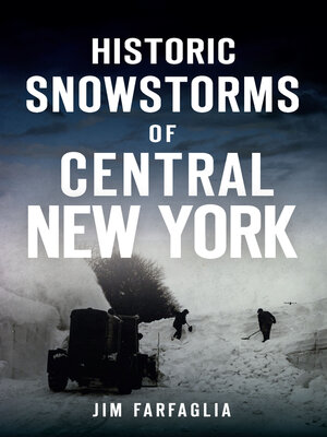 cover image of Historic Snowstorms of Central New York